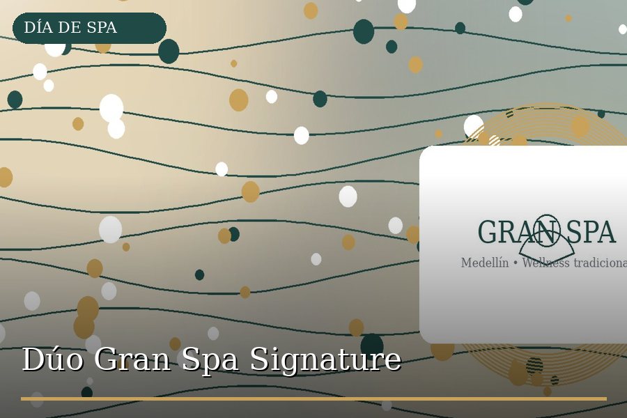 Dúo Gran Spa Signature en Medellín - Gran Spa